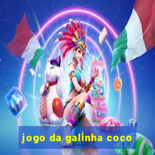 jogo da galinha coco